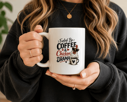 Fueled By Coffee & Chicken Drama Mug – Funny Chicken Lover Coffee Cup - Krazychickenmama